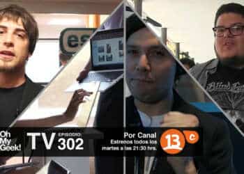 OhMyGeek! TV – Episodio 302