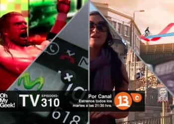 OhMyGeek! TV – Episodio 310