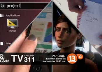 OhMyGeek! TV – Episodio 311 + ¡Ganador concurso!
