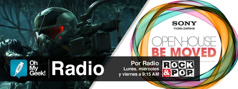 Ohmygeek Radio Crysis Y Sony Open House OhMyGeek Radio - Crysis 3 y Sony Open House