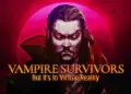 Vampire Survivors Vr