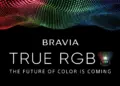Sony Bravia True RGB TV