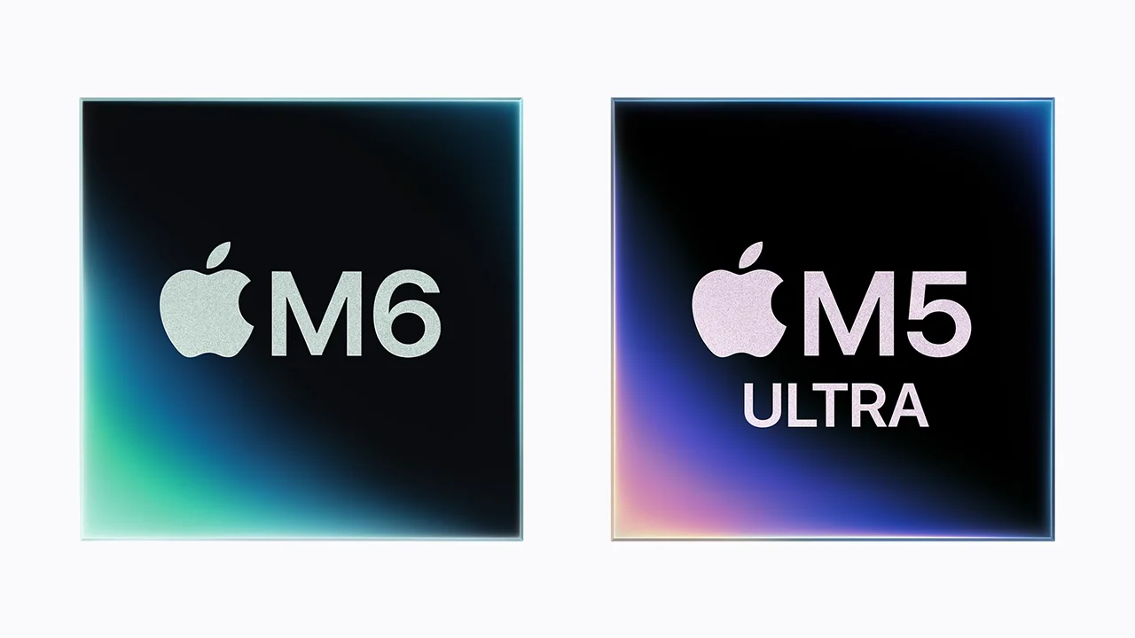 Apple Chips M6 M5 Ultra